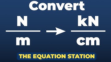 Convert newtons per meters to kilonewtons per centimeters | Physics Practice Problem