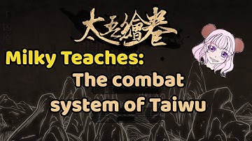 The Scroll of Taiwu Tutorial for Combat System [Fighting]