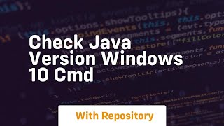 check java version windows 10 cmd