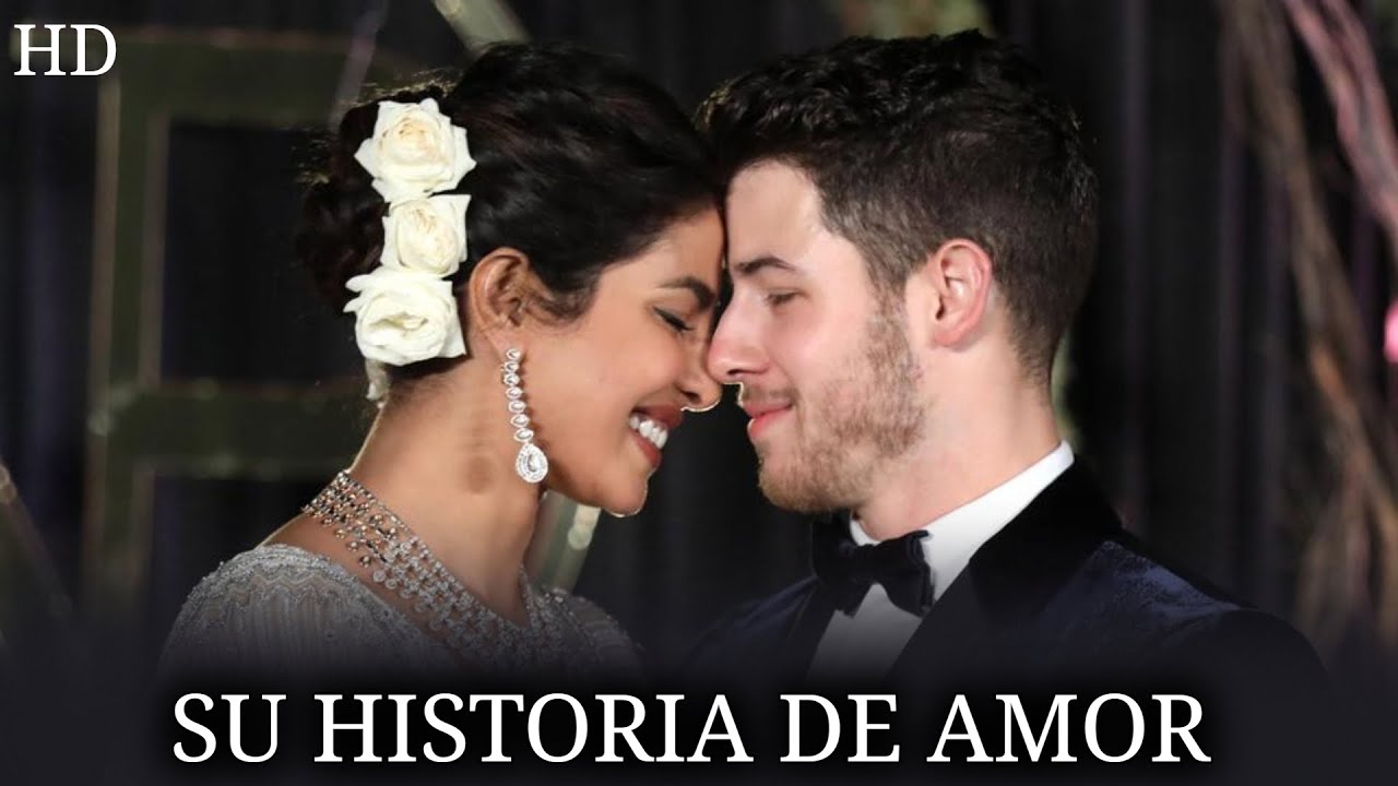 PRIYANKA y NICK JONAS: Su épica historia de amor