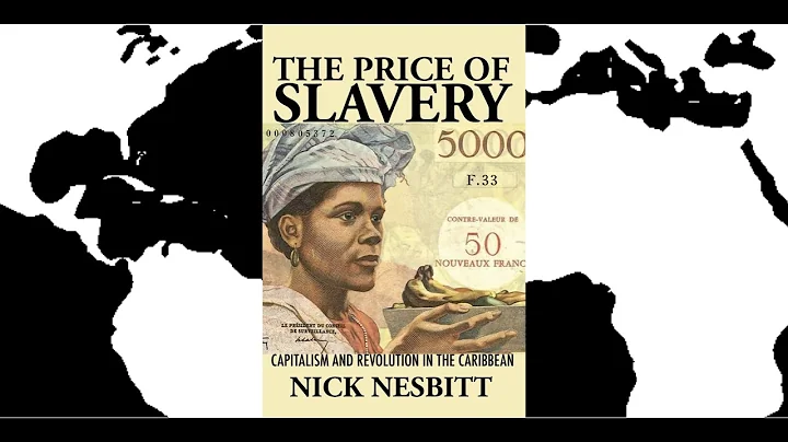 Ep24 Nick Nesbitt on The Price of Slavery: Capital...