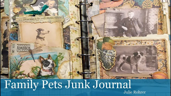 Family Pets Junk Journal by Julie Rohrer!