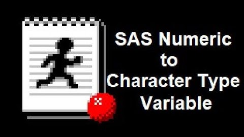 How to Change SAS Numeric Type Variables to Character Type