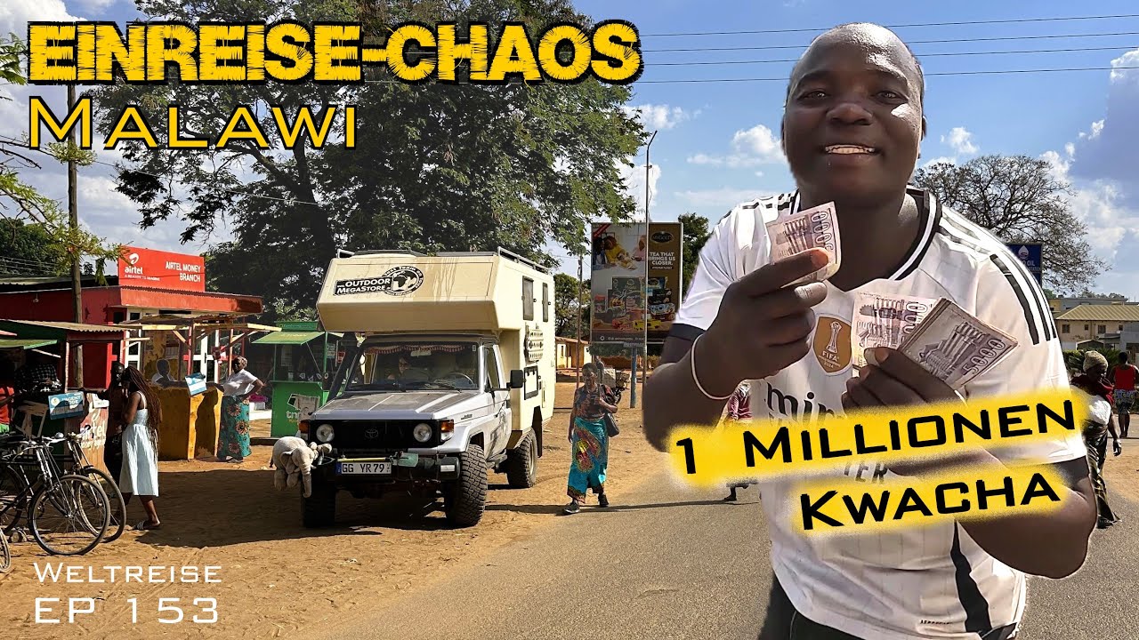 👉Einreise-Chaos Malawi😱 | 1 Millionen Kwacha und Aufregung an der Grenze | Transafrika EP 153
