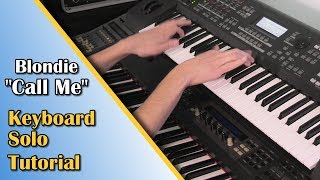 Video thumbnail of "Call Me - Blondie - Keyboard Solo Break Tutorial (Yamaha Synth Cover)"
