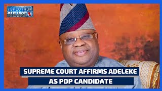 Osun Election ; Supreme Court Affirms Adeleke As PDP Candidate | Spectrum News | SpectrumTv