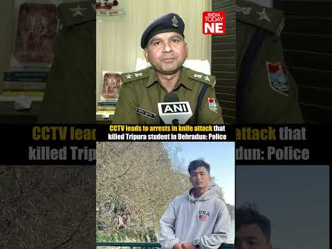 Video CCTV leads to arrests in knife attack that killed Tripura student in Dehradun: Police