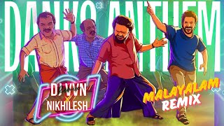 DANKS ANTHEM (Malayalam) - DJ VVN X NIKHILESH REMIX | SU FROM SO | ANVAR SADATH| SUMEDH|RAJ B SHETTY