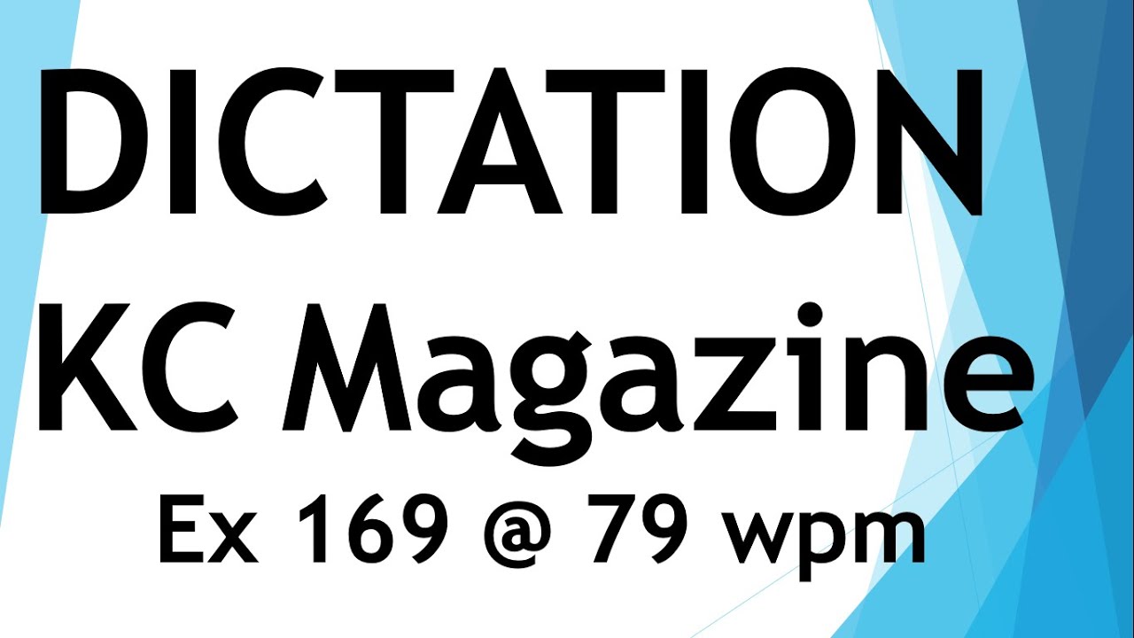 #shorthanddictation Dictation from KC magazine - Exercise 169 @ 79 wpm