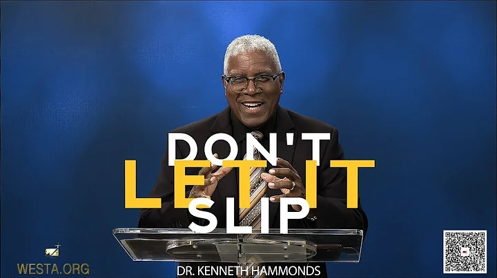 Don't Let It Slip Pt1 | Dr. Kenneth Hammonds | Wes...