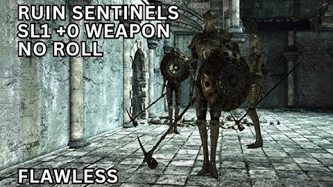 Dark Souls II : Ruin Sentinels SL1 +0/COC (No Roll/Block/Parry) [Flawless]