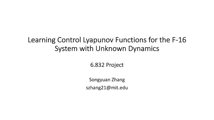 Learning Control Lyapunov Functions for the F-16 System with Unknown Dynamics