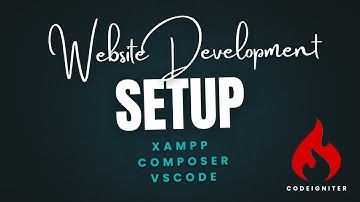 Website Development Setup   CodeIgniter4 Xampp Composer VSCode