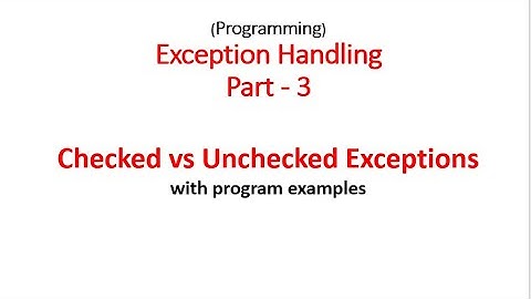 Exception Handling Part 3 - Checked vs Unchecked Exceptions - Hindi
