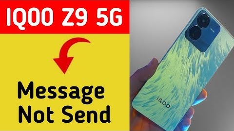 IQOO Z9 5G me message send nahi ho raha hai, How to fix massege sending problem in IQOO Z9 5G