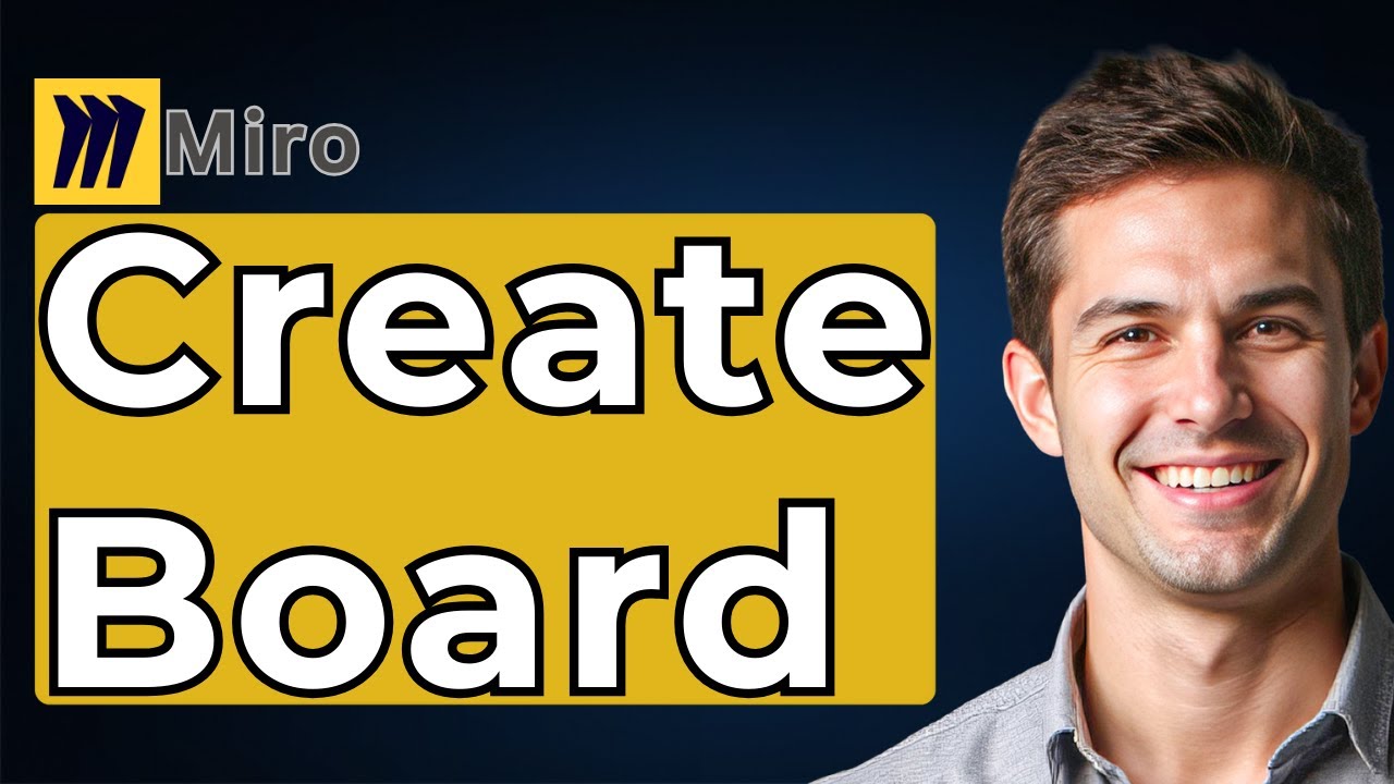 How To Create Miro Board - Full Tutorial [2026 Guide]