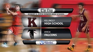 Killingly at Fitch boys&#39; basketball