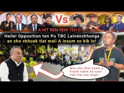 Heizet chule🔥A tawp khawkah Pu TBC-a'n Opposition-te chet dan a puang chhuak ta vek mai😮