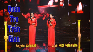QUÁN TRỌ TRẦN GIAN ||  Ngọc Châu (mẹ bé Ngọc Ngân) & Ngọc Ngân ❤️ Ngọc Ngân Official