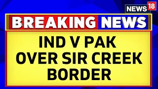 India’s Response to Pakistan’s Objection To Border Outposts: ​We’re Within Our Territory | News18