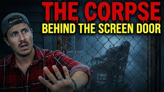The Corpse Behind the Screen Door | MrBallen