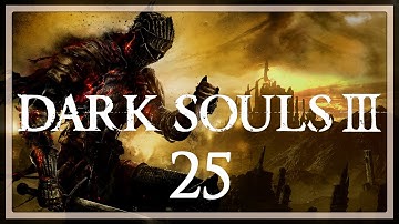 Anor Londo | Dark Souls 3 Sorcerer Gameplay Part 25