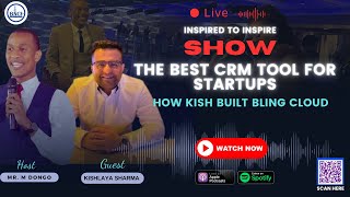 The Best CRM Tool For Startups | How Kish Built Bling Cloud | The Best Call Center System