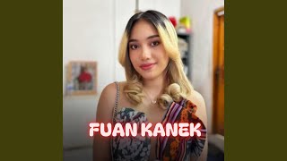 Download lagu Fuan Kanek