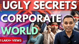 Corporate World is SICK - 6 UGLY Secrets of Corporates | Dark Side of Corporate Job #corporatelife