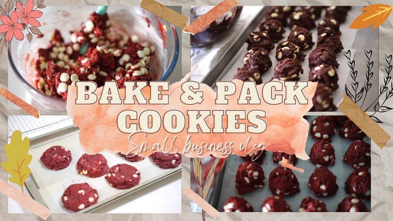Bake and pack cookies with me for my small business