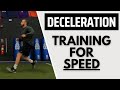 Deceleration training explained techniques and drills for athletes for speed and agility