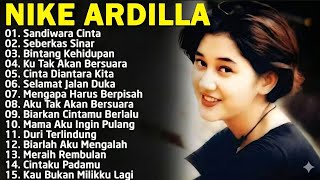 15 TEMBANG NIKE ARDILLA FULL ALMBUM THE BEST | Lagu lawas | [LaguSandiwaraCinta]