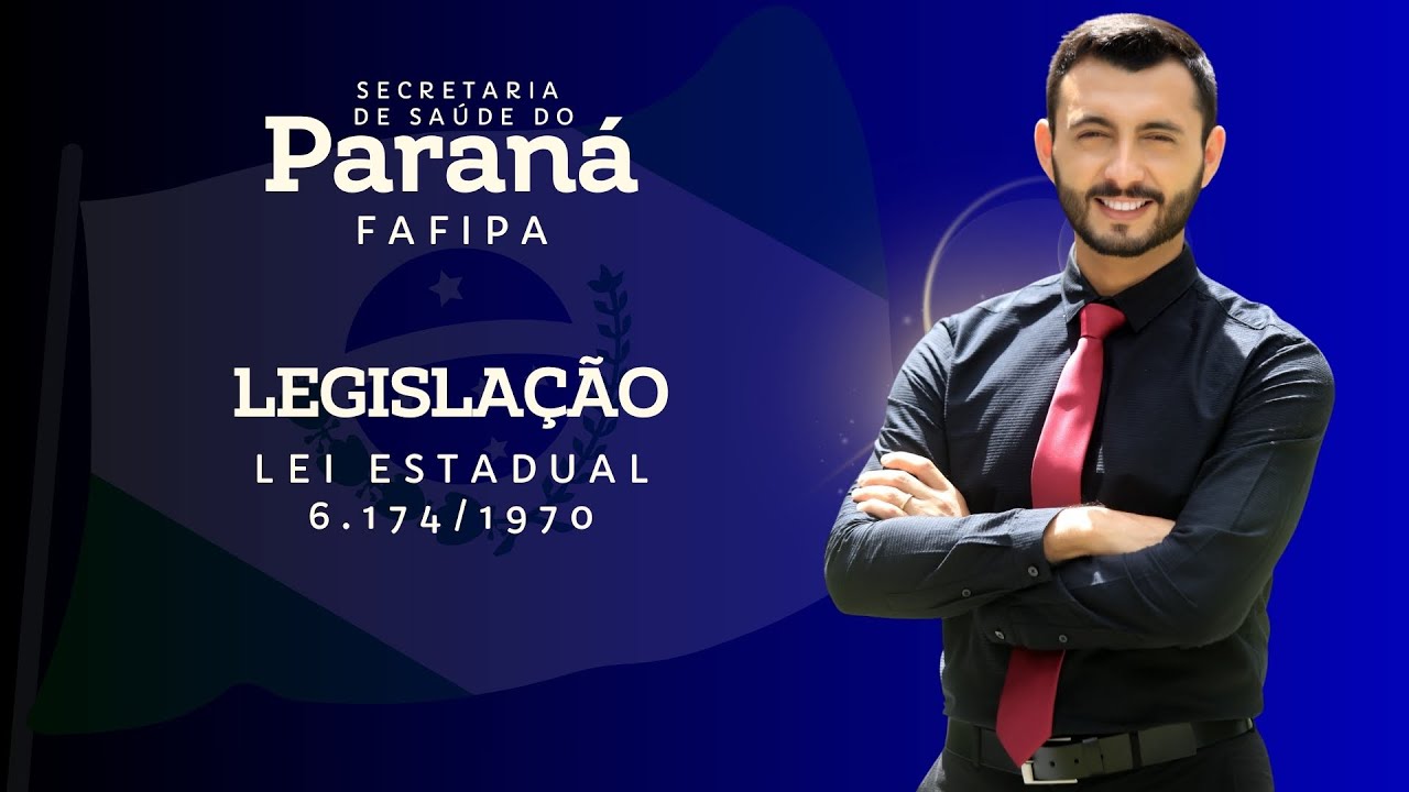 FAFIPA - SESA PR  - Legislação - Lei Estadual 6.174/1970  - Ernesto Luiz