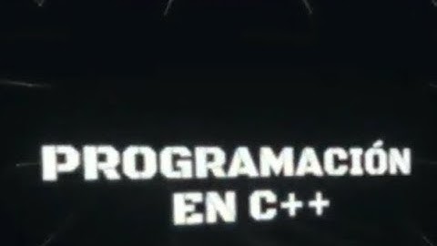 curso 1 ||  Primer programa en C++ :  Hola Mundo