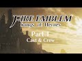 Fire Emblem: Songs of Heroes PART 1 - Casting Video