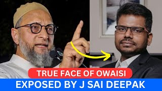 J Sai Deepak on Truth Behind Indian Muslims' Decision to Stay - Maulana Madani & Asaduddin Owaisi