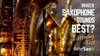 Which Saxophone Sounds the Best to YOU???