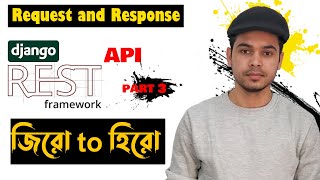 03 APIView GET POST Request and Response in Django REST API | Django Rest Framework Bangla Tutorial