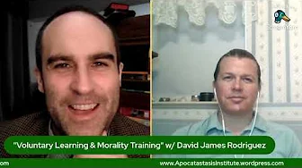 Voluntary Learning & Morality Training - John Coleman Interviews David James Rodriguez