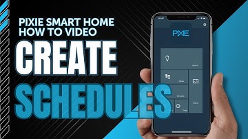 How to use Schedules in the SAL PIXIE Smart Home App