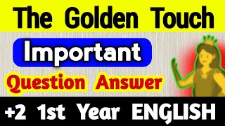 the golden touch question answer | plus two first year english the golden touch question answer
