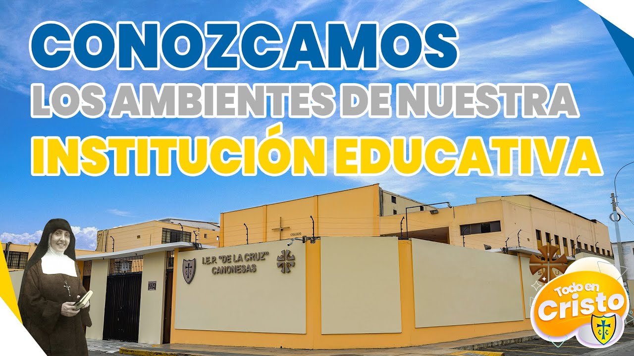 CONOZCAMOS LOS AMBIENTES DE NUESTRA INSTITUCIÓN EDUCATIVA