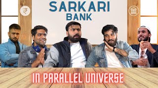 Sarkari Bank In Parallel Universe Kunal, Rohit, Jashan, Tanish, Ritesh, Paras, Animesh, Manoj