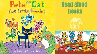 Read aloud books: Pete the cat: Five little bunnies | Kids bedtime stories