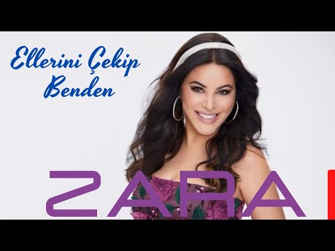 Zara Ellerini Çekip Benden