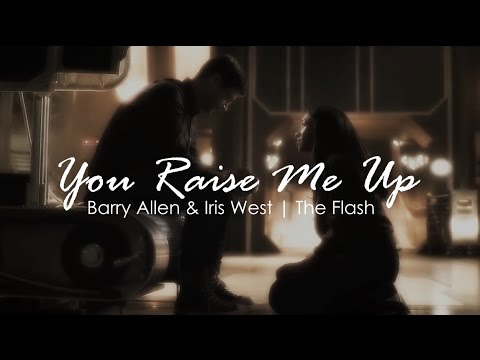 Barry & Iris || You Raise Me Up