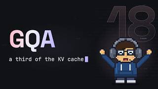 Grouped-query attention: a smaller KV cache | Minimum Viable GPT #18
