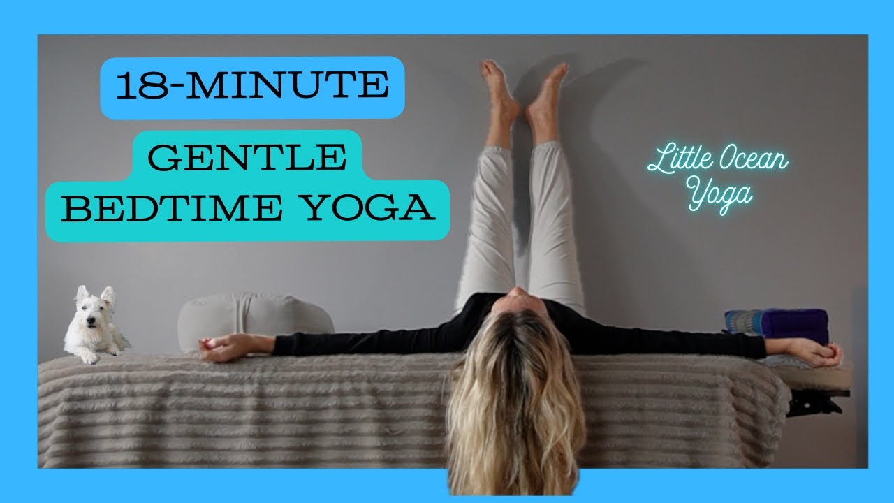 18-Minute Gentle Bedtime Yoga | Unwind & Relax Before Sleep - YouTube