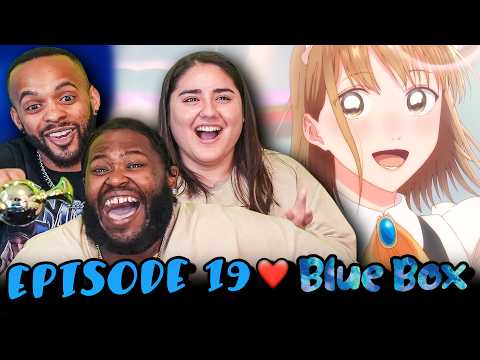 Would You Accept A Date With Chinatsu? l Blue Box Episode 19 Reaction!