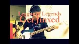 Video thumbnail of "《英雄聯盟》：大鬧一場！ League of Legends: Get Jinxed﻿  bass cover"